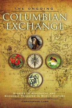 The Ongoing Columbian Exchange - Cumo, Christopher