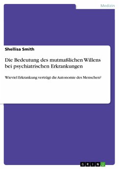 Die Bedeutung des mutmaßlichen Willens bei psychiatrischen Erkrankungen (eBook, PDF)