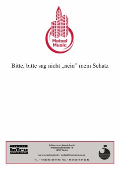 Bitte, bitte sag nicht „nein” mein Schatz (fixed-layout eBook, ePUB) - Halton, Theo; Kollo, Walter