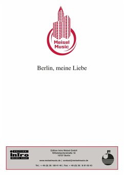 Berlin, meine Liebe (eBook, ePUB) - Gentzmer, Angela; Bause, Arndt