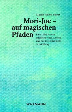 Mori-Joe - auf magischen Pfaden (eBook, ePUB) - Mayer, Claude-Hélène