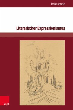 Literarischer Expressionismus - Krause, Frank