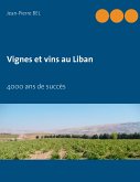 Vignes et vins au Liban Vignes et vins au Liban