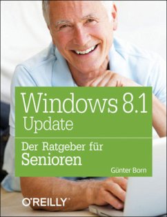 Windows 8.1 Update - Der Ratgeber für Senioren - Born, Günter