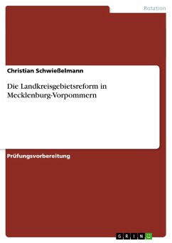 Die Landkreisgebietsreform in Mecklenburg-Vorpommern - Schwießelmann, Christian