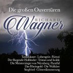 Richard Wagner: Die Großen Ouvertüren-Great Overtu