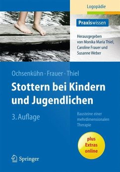 Stottern bei Kindern und Jugendlichen - Ochsenkühn, Claudia;Frauer, Caroline;Thiel, Monika M.