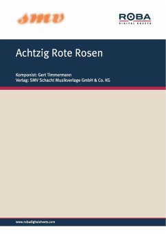 Achtzig Rote Rosen (fixed-layout eBook, ePUB) - Timmermann, Gert; Munro, Klaus