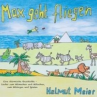 Max geht fliegen - Meier, Helmut