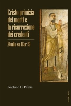 Cristo primizia dei morti e la risurrezione dei credenti - Di Palma, Gaetano