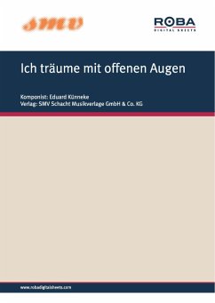 Ich träume mit offenen Augen (fixed-layout eBook, ePUB) - Knepler, Paul; Künneke, Eduard; Welleminsky, Hynek Ignac