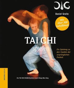 Tai Chi spielen. - Grolle, Daniel