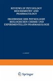 Ergebnisse der Physiologie Biologischen Chemie und Experimentellen Pharmakologie / Reviews of Physiology Biochemistry and Experimental Pharmacology