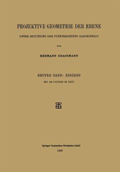 Projektive Geometrie der Ebene Unter Benutzung der Punktrechnung Dargestellt - Grassmann, Hermann