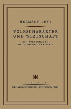 Volkscharakter und Wirtschaft - Levy, Hermann