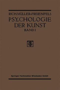 Allgemeine Grundlegung und Psychologie des Kunstgeniessens - Müller-Freienfels, Richard