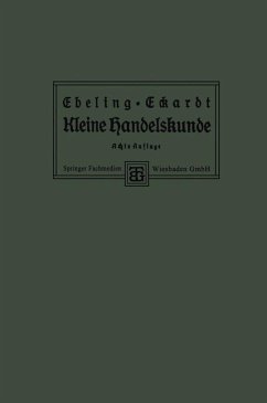 Kleine Handelskunde - Ebeling, Ph.;Eckardt, Dr. Paul