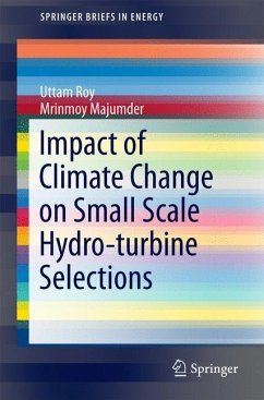 Impact of Climate Change on Small Scale Hydro-turbine Selections - Roy, Uttam;Majumder, Mrinmoy