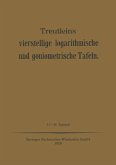 Treutleins Vierstellige Logarithmische und Goniometrische Tafeln