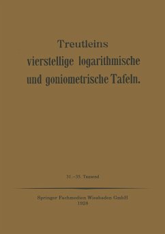 Treutleins Vierstellige Logarithmische und Goniometrische Tafeln - Treutleins, Peter