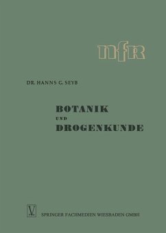 Botanik und Drogenkunde - Seyb, Hanns Guenther