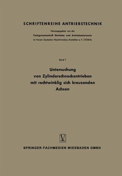 Untersuchung von Zylinderschneckentrieben mit rechtwinklig sich kreuzenden Achsen - Weber, Constantin