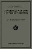 Das Holz als Rohstoff