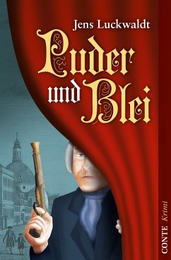 Puder und Blei (eBook, ePUB) - Luckwaldt, Jens