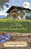 Das Erbe vom Sandnerhof / Heimatglück Bd.15 (eBook, ePUB)