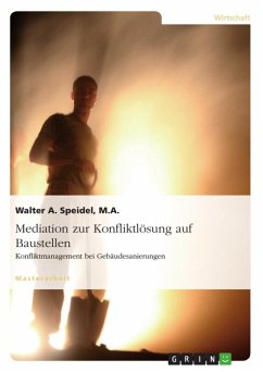 Mediation zur Konfliktlösung auf Baustellen. Konfliktmanagement bei Gebäudesanierungen (eBook, ePUB) - Speidel, Walter A.