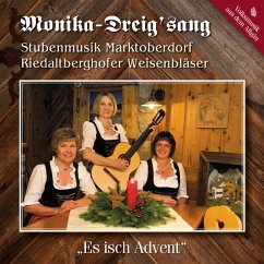 Es Isch Advent - Monika-Dreig'Sang/Stubenm.Marktoberd.