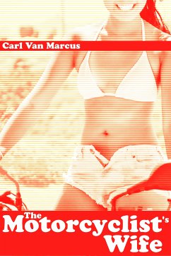 The Motorcyclist's Wife (eBook, ePUB) - Van Marcus, Carl