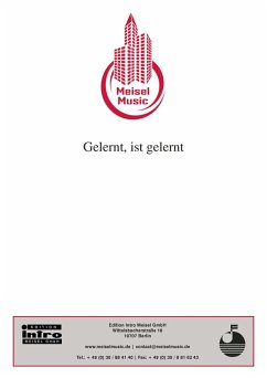 Gelernt ist gelernt (eBook, ePUB) - Schaeffers, Peter; Schwenn, Günther; Meisel, Will