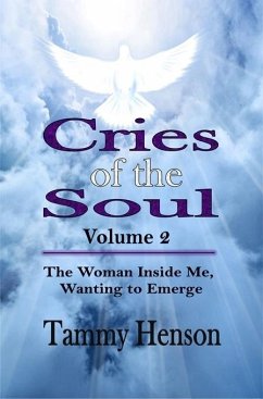 Cries of the Soul (Second Edition) (eBook, ePUB) - Tammy Henson