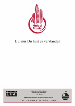 Du, nur Du hast es verstanden (eBook, ePUB) - Bennefeld, Alfred; Meisel, Will