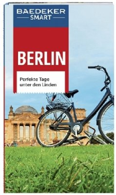 Baedeker SMART Reiseführer Berlin - Berger, Christine; Buddée, Gisela; Schulte-Peevers, Andrea