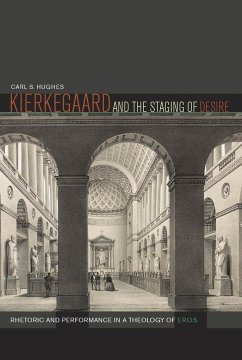 Kierkegaard and the Staging of Desire - Hughes, Carl S