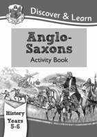 KS2 History Discover & Learn: Anglo-Saxons Activity Book (Years 5 & 6) - CGP Books