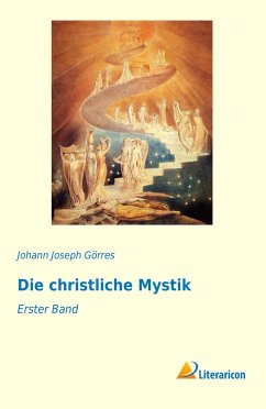 Die christliche Mystik - Görres, Johann Joseph