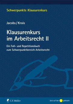 Klausurenkurs im Arbeitsrecht II - Jacobs, Matthias;Krois, Christopher