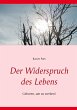 Der Widerspruch des Lebens - Bild 1