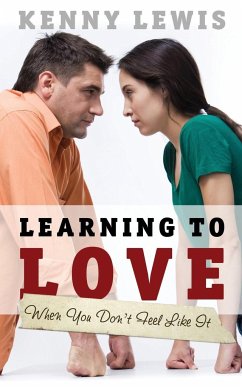 Learning to Love When You Don't Feel Like It - Lewis, Kenny