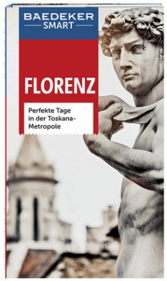 Baedeker SMART Reiseführer Florenz - Jepson, Tim;Romig Ciccarelli, Caterina;Fisher, Teresa