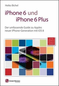 iPhone 6 und iPhone 6 Plus - Bichel, Heiko