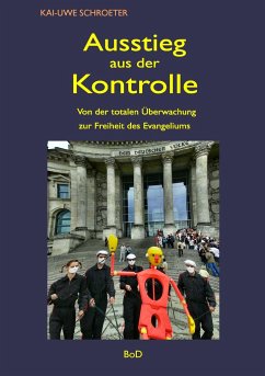 Ausstieg aus der Kontrolle - Schroeter, Kai-Uwe