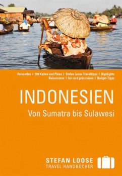 Stefan Loose Travel Handbücher Indonesien - Jacobi, Moritz; Loose, Mischa; Wachsmuth, Christian