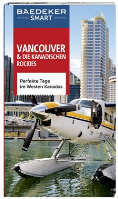 Baedeker SMART Reiseführer Vancouver & Die kanadischen Rockies - Helmhausen, Ole; Jepson, Tim