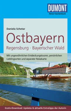 DuMont Reise-Taschenbuch Reiseführer Ostbayern - Schetar, Daniela