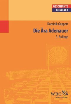 Die Ära Adenauer (eBook, ePUB) - Geppert, Dominik