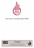Das Liesel vom Bayrischen Wald (fixed-layout eBook, ePUB)